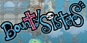 Next Article: Bounty Sisters Is A Promising New Shoot 'Em Up From The Wreckage Of Crowdfunding Disaster 'Steam Pilots'