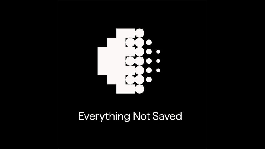 Everything Not Saved