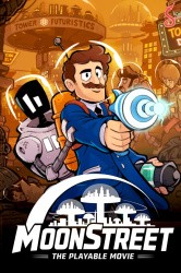 MoonStreet: The Playable Movie Cover