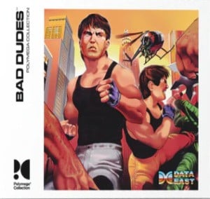 Polymega Collection Vol. 5 - Bad Dudes