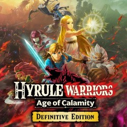 Hyrule Warriors: Age Of Calamity - Definitive Edition Cover