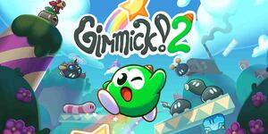 Previous Article: Gimmick! 2 Devs Issue Apology To Game's Original Creator