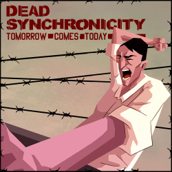 Dead Synchronicity: Tomorrow Comes Today Cover