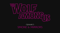 The Wolf Among Us: Episode 2 - Smoke And Mirrors Cover