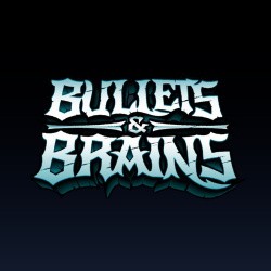 Bullets & Brains Cover