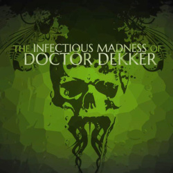 The Infectious Madness of Doctor Dekker Cover