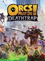 Orcs Must Die! Deathtrap Cover