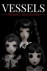 VESSELS: Noiret Mansion Cover
