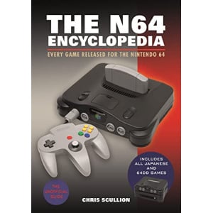 The N64 Encyclopedia: Every Game Released for the Nintendo 64