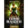 The Making of Tomb Raider: 1997-2000